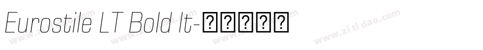 Eurostile LT Bold It字体转换